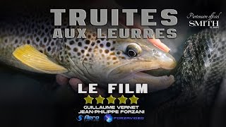 TRUITE  TRUITES AUX LEURRES  LE FILM [upl. by Atinehc187]