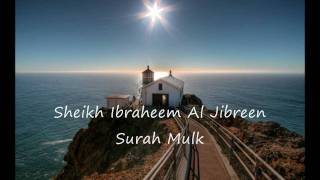 Ibrahim Al Jibreen Surah Mulk HD [upl. by Omar]