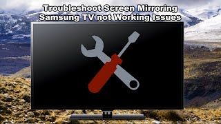 How to Fix Screen Mirroring Samsung TV not Working Issues [upl. by Knowles]