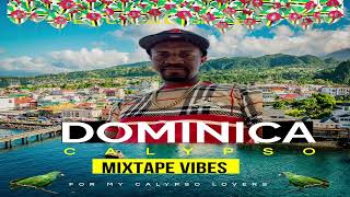 DOMINICA CALYPSO MIXTAPE VIBES [upl. by Hach472]