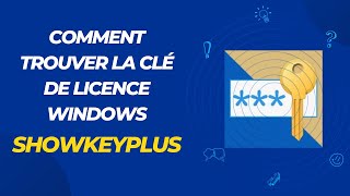 Comment trouver la clé de licence Windows  showkeyplus [upl. by Raynor]