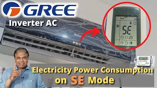 Gree Dc Inverter AC Electricity Power Consumption SE  Save energy  Mode  Amps Kilowat Hour [upl. by Yrag]