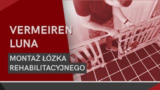 Montaż łózka rehabilitacyjnego Luna Vermeiren  prolifterpl [upl. by Calandria711]