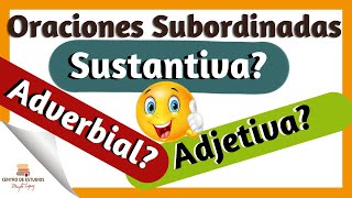 Distingue oraciones SUBORDINADAS ► sustantivas adjetivas y adverbiales [upl. by Susanna]