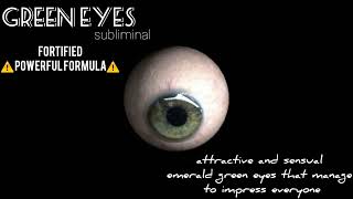 ⚠️one of the strongest eye color subliminals youve ever heard GREEN EYES  POWERFUL SUBLIMINAL [upl. by Arba175]