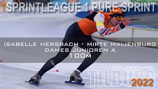 Isabelle Hersbach  Mirte Maijenburg 100m Sprintleague 1 Tilburg 2022 [upl. by Collen]