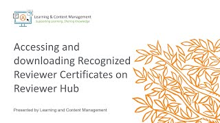 Elsevier Accessing and downloading Recognized Reviewer Certificates on Reviewer Hub [upl. by Larimore]