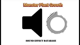 Monster Plant Growth Sound Effect [upl. by Popele]