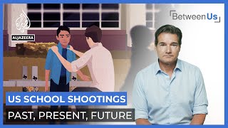 US School Shootings Past Present Future  Between Us [upl. by Pedrotti777]