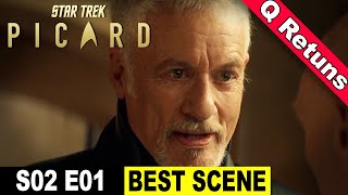 Star Trek Picard Season 2 Episode 1 BEST SCENE – Q Returns [upl. by Anin520]