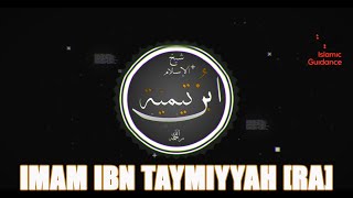 Imam Ibn Taymiyyah RA [upl. by Ahsirtal7]