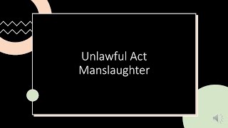 Unlawful Act Manslaughter [upl. by Saihtam]