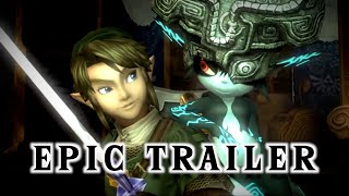 Zelda Twilight Princess  Epic Trailer [upl. by Latsyrc711]