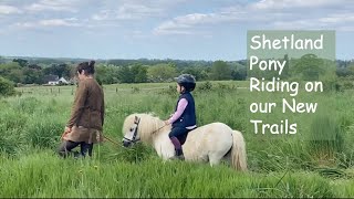 Shetland Pony Riding on our New TrailsTV Episode 452 [upl. by Annairam]