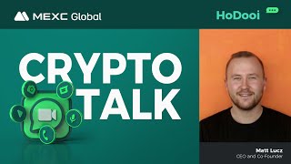 CryptoTalk MEXC x HoDooi [upl. by Aidualc]