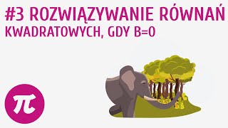 Rozwiązywanie równań kwadratowych gdy b0 3  Równania kwadratowe i postać iloczynowa [upl. by Thrasher918]