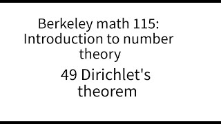 Introduction to number theory lecture 49 Dirichlets theorem [upl. by Zelig]