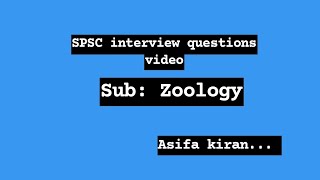 Interview questions of lecturer subject specialist Zoology [upl. by Nnayhs49]