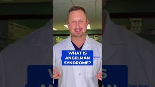 FAST Facts What is Angelman syndrome [upl. by Ravens]