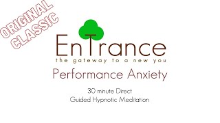 🔴 Performance Anxiety  Creating positive triggers in the mind ⭐ EnTrance 30 min Hypnosis [upl. by Ahsienom]