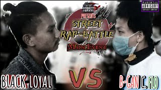 Street RapBattle  Main Event Black Loyal Vs Bgan C Flo2020 [upl. by Acsot713]