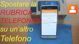 Come COPIARE E TRASFERIRE RUBRICA TELEFONICA su un nuovo Telefono Samsung [upl. by Ahsitruc]