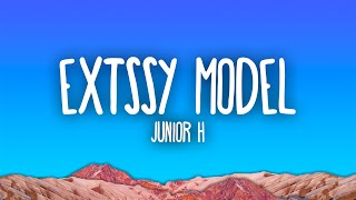 Junior H  Extssy Model [upl. by Nnywg]