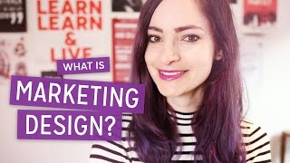 Being a Marketing Designer  What is it and how do you do it well [upl. by Reed]