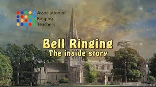 Bell Ringing  The Inside Story [upl. by Choo]