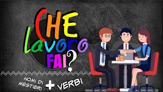 Che lavoro fai  nomi di mestieri  verbi [upl. by Afas313]