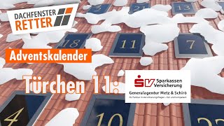 Adventskalender 2024 der DACHFENSTERRETTER Türchen 11 [upl. by Shep395]