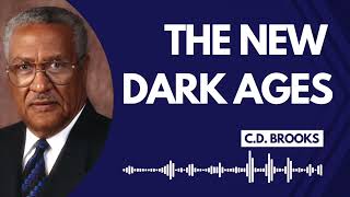 The New Dark Ages C D Brooks [upl. by Meuse]