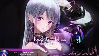 Nightcore  White Lies Tokio Hotel x VIZE  Lyrics [upl. by Nebuer]