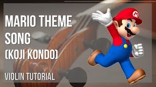 How to play Mario Theme Song by Koji Kondo on Violin Tutorial [upl. by Nettie]