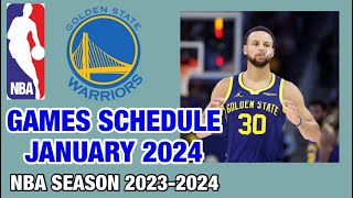 GOLDEN STATE WARRIORS GAMES SCHEDULE JANUARY 2024  NBA SEASON 202324 [upl. by Bartholemy]