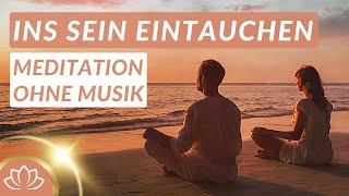 Dein Moment bedingungsloser Selbstakzeptanz Meditation ohne Musik [upl. by Schifra]