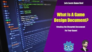 Lets Learn Game Dev  What is a Game Design Document GDD [upl. by Aicrag]