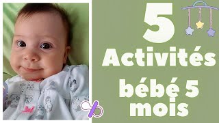 5 idées dACTIVITÉS pour bébé 5 mois  DÉVELOPPEMENT DE LENFANT [upl. by Fricke]