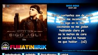 Nicky Jam  Sigo Aqui Letra [upl. by Clancy]