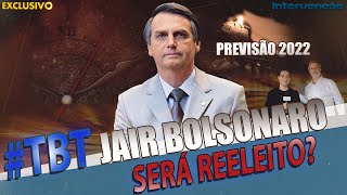 PREVISÃO  JAIR BOLSONARO SERÁ REELEITO TBT [upl. by Llieno609]