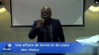 Une affaire de lèvres et de cœur  Marc Ondoua [upl. by Ward166]