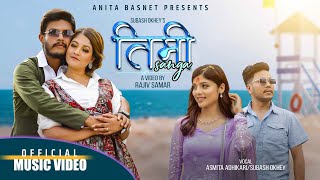 NEW NEPALI SONG TIMI SANGA तिमीसंग by Subash Okhey amp Asmita Adhikari Ft Sagar Lamsal Anita Basnet [upl. by Aysab]