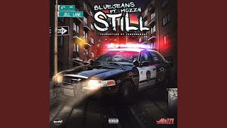 Still feat Mozzy [upl. by Spiro]