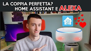 ALEXA E HOME ASSISTANT  LA COPPIA PERFETTA PER IL VOSTRO SISTEMA SMART [upl. by Ecart]