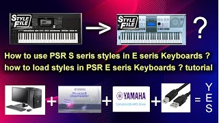 How to use Yamaha PSR S seris styles in E seris keyboards l tutorial l PC to keyboard l MIDI conn [upl. by Inihor]