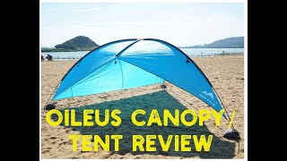 Oileus Canopy Beach Tent Sun Shade Shelter Review [upl. by Arocal129]