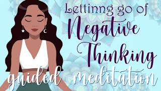 10 Minute Meditation Letting Go of Negative Thinking [upl. by Cogen]