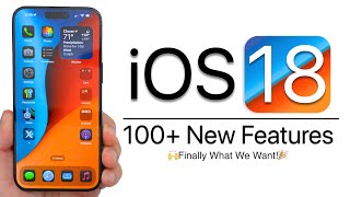 iOS 18  100 New Features [upl. by Champ484]