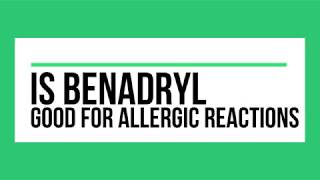 Benadryl for Allergic Reactions  Should You Take It [upl. by Sigvard790]