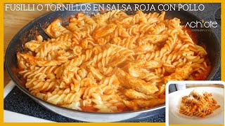 Fusilli o Tornillos en Salsa roja con Pollo  Cómo hacer unas Pastas deliciosas en POCOS MINUTOS [upl. by Siekram]